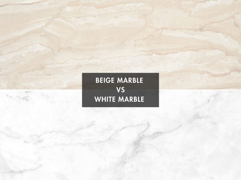 Beige Marble vs White Marble