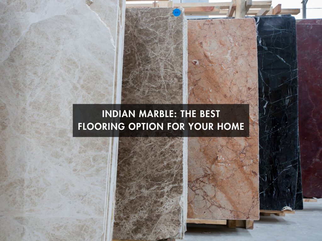 Indian marble best flooring option for your home